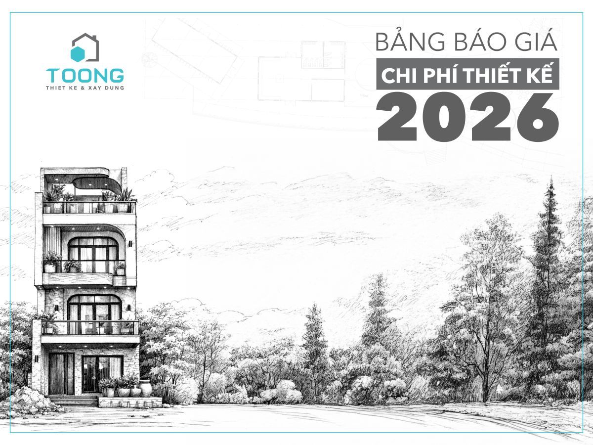 BẢNG GI&Aacute; THIẾT KẾ NH&Agrave; PHỐ &amp; BIỆT THỰ 2026
